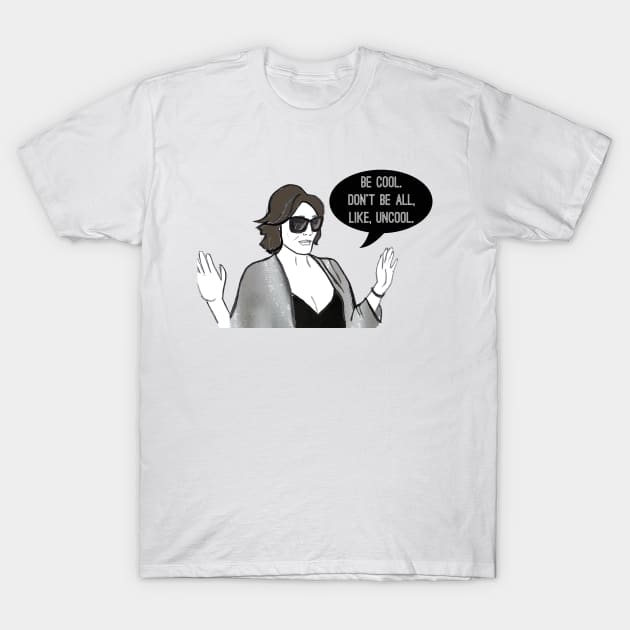 Be Cool T-Shirt by Katsillustration